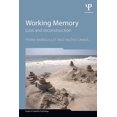 thumbnail image 1 of Essays in Cognitive Psychology Working Memory: Loss and reconstruction, (Paperback), 1 of 1
