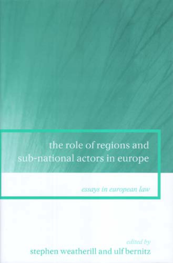 Essays in European Law: The Role of Regions and Sub-National Actors in ...