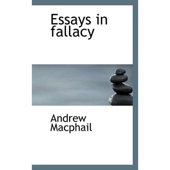 Essays in Fallacy (Paperback)