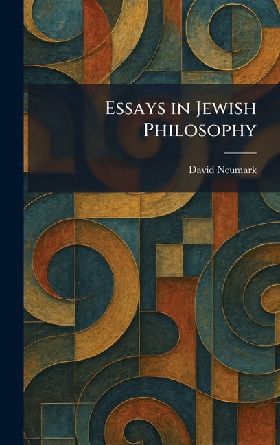 Essays in Jewish Philosophy, (Hardcover)