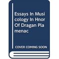 thumbnail image 1 of Pre-Owned Essays in Musicology : In Honor of Dragan Plamenac on His 70th Birthday (Paperback) 9780306774089, 1 of 1
