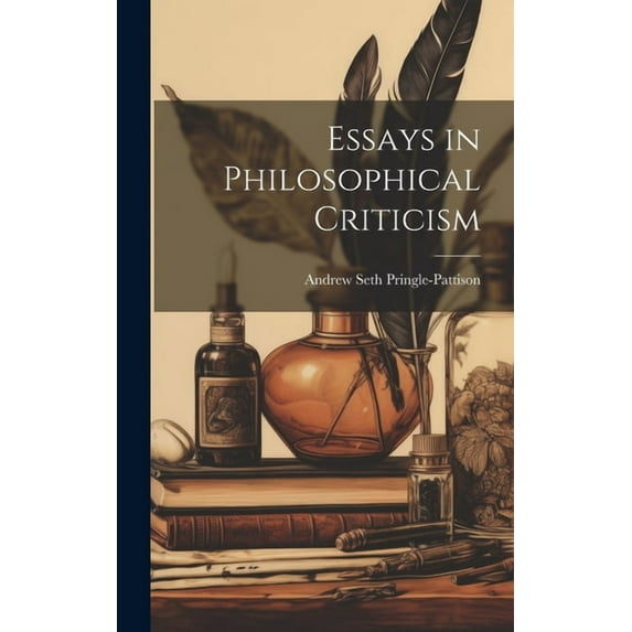 Essays in Philosophical Criticism (Hardcover)