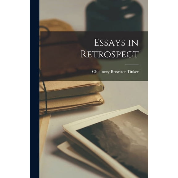 Essays in Retrospect, (Paperback)
