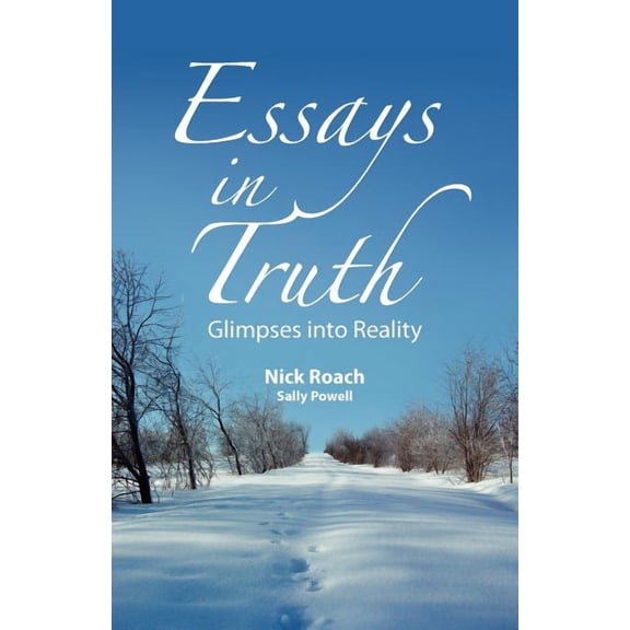 Essays in Truth, Glimpses Into Reality, (Paperback)