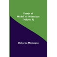 thumbnail image 1 of Essays Of Michel De Montaigne (Volume 7), (Paperback), 1 of 1