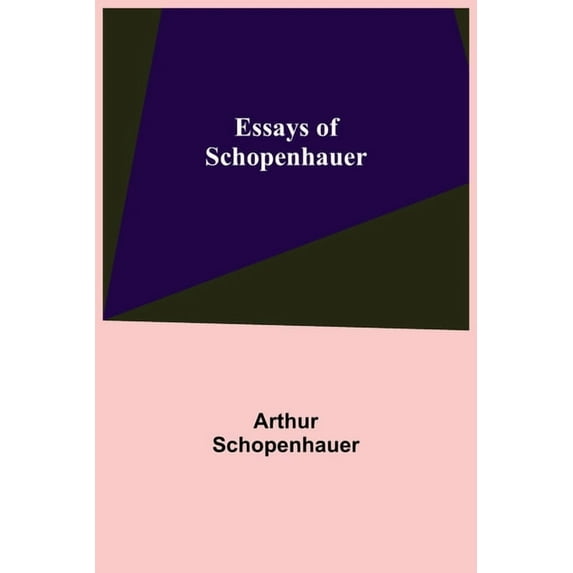 Essays Of Schopenhauer, (Paperback)