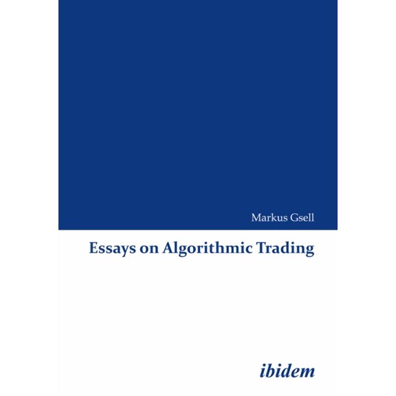 Essays on Algorithmic Trading, (Paperback)