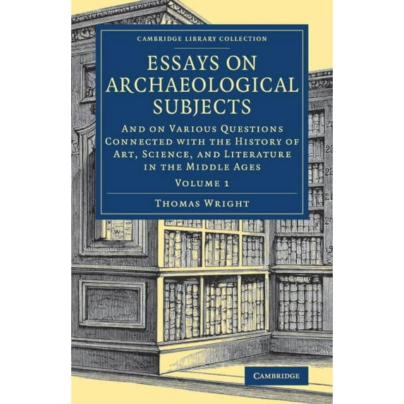 Essays on Archaeological Subjects, (Paperback)