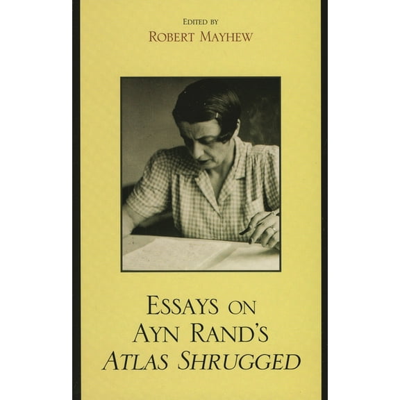 Essays on Ayn Rand's Atlas Shrugged, (Paperback)