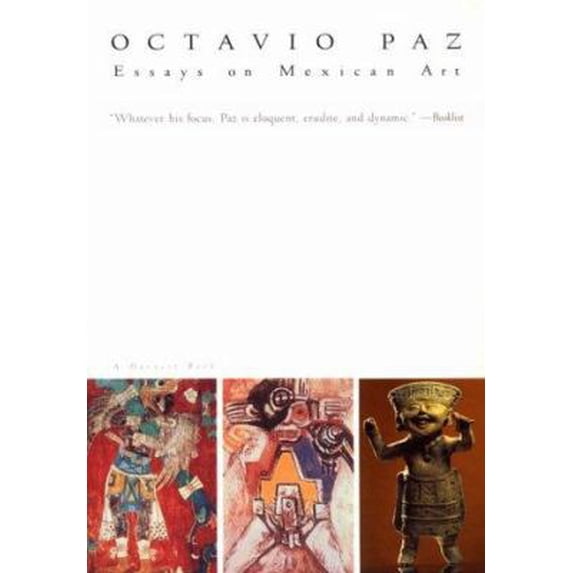 Pre-Owned Essays on Mexican Art (Paperback) 015600061X 9780156000611
