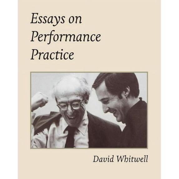 Essays on Performance Practice (Paperback)