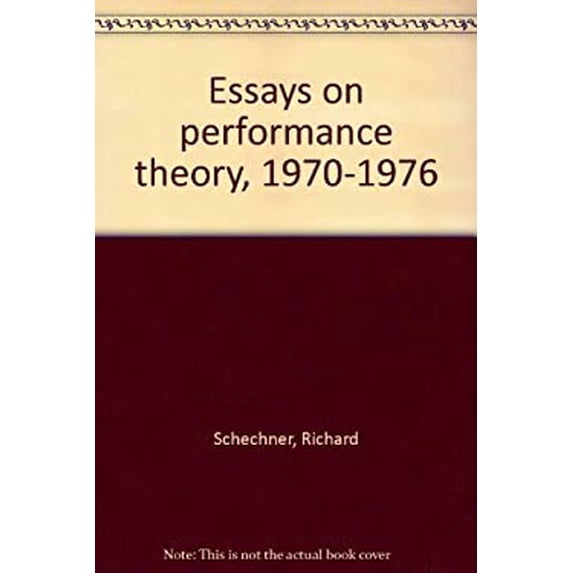 Pre-Owned Essays on Performance Theory, 1970-1976 (Hardcover) 9780910482813