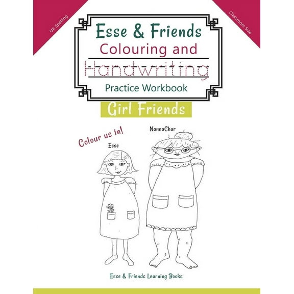 Esse & Friends Learning Workbooks Esse & Friends Colouring and Handwriting Practice Workbook Girl Friends: Sight Words Activities Print Lettering Pen Cont, Book 5, (Paperback)