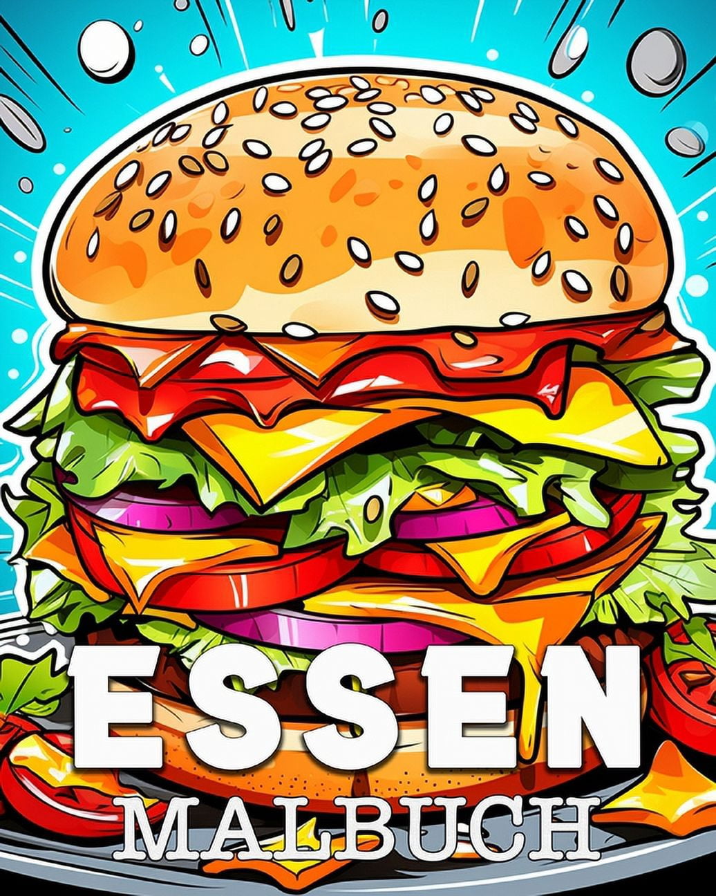 Essen Malbuch: SchÃ¶ne Bilder zum Ausmalen und Entspannen, (Paperback