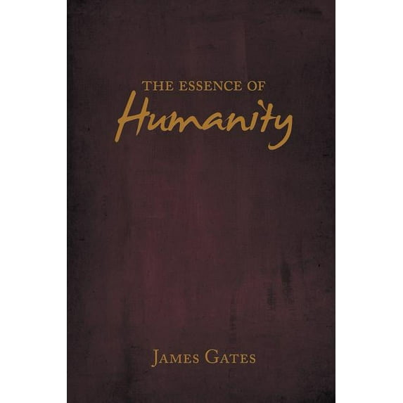 The Essence of Humanity (Paperback)