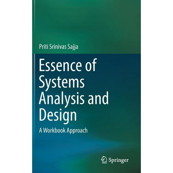 Essence of Systems Analysis and Design: A Workbook Approach, (Hardcover)