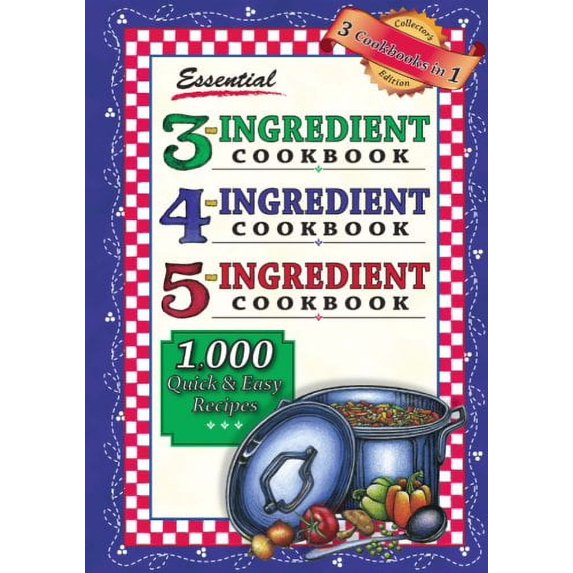 Pre-Owned Essential 3-4-5 Ingredient Cookbook (Unknown) 1597690015 9781597690010