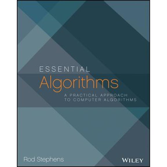 Pre-Owned Essential Algorithms: A Practical Approach to Computer Algorithms (Paperback) 1118612108 9781118612101