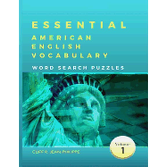 Essential American English Vocabulary Wo Essential American English Vocabulary Word Search Puzzles, Book 1, (Paperback)