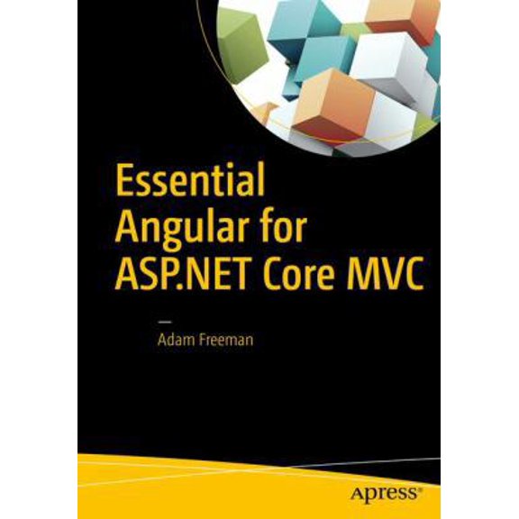 Pre-Owned Essential Angular for ASP.NET Core MVC (Paperback) 1484229150 9781484229156