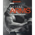 thumbnail image 1 of Pre-Owned Essential Arms: An Intense 6-Week Program (Paperback) 1579543081 9781579543082, 1 of 1