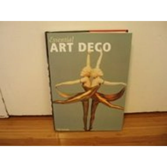 Pre-Owned Essential Art Deco (Hardcover) 0752551426 9780752551425