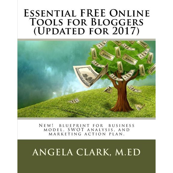 Essential Blogging Tools for Influencers : Free and low cost tools to get the job done. (Paperback)