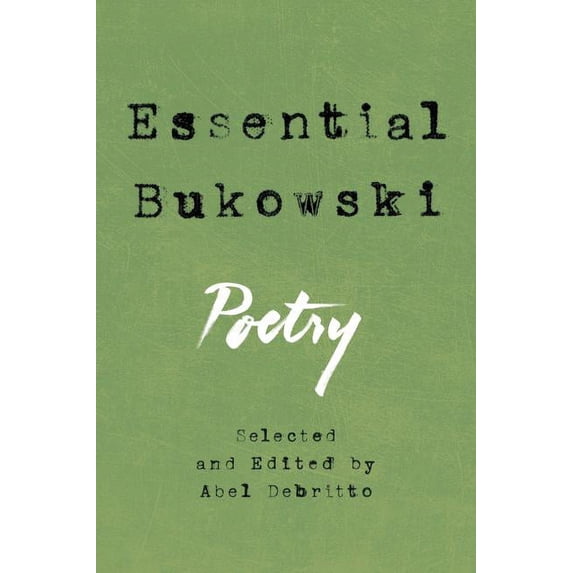 Essential Bukowski: Poetry, (Paperback)