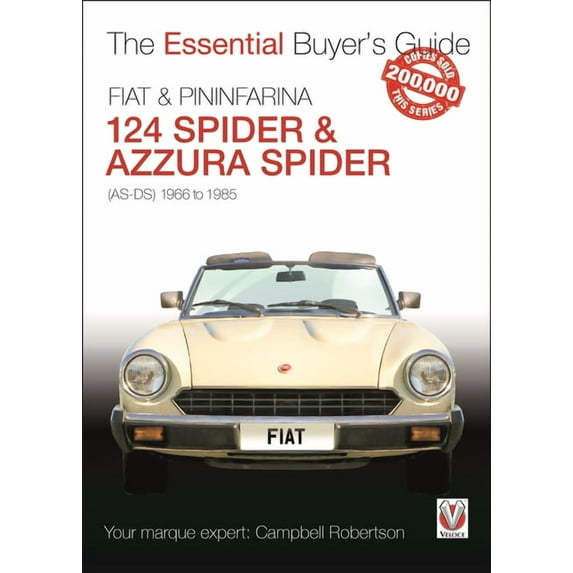 Essential Buyer's Guide Fiat 124 Spider & Pininfarina Azzura Spider: (As-Ds) 1966 to 1985, (Paperback)