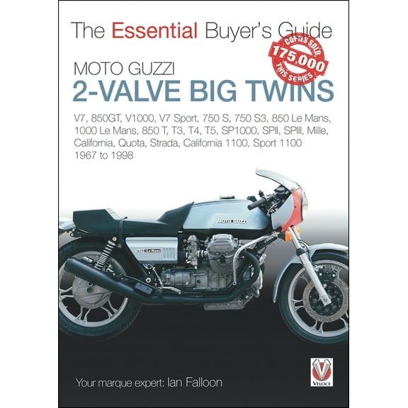 Essential Buyer's Guide Moto Guzzi 2-Valve Big Twins: V7, 850gt, V1000, V7 Sport, 750 S, 750 S3, 850 Le Mans, 1000 Le Mans, 850 T, T3, T4, T5, S, (Paperback)