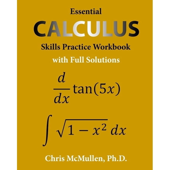 Essential Calculus Skills Practice Workbook with Full Solutions, (Paperback)