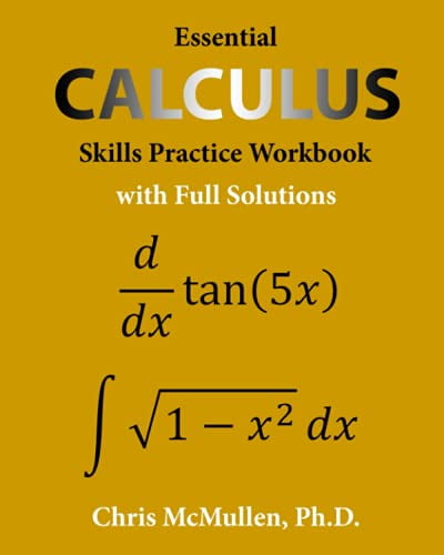 Pre-Owned Essential Calculus Skills Practice Workbook with Full Solutions (Paperback 9781941691243) by Chris McMullen