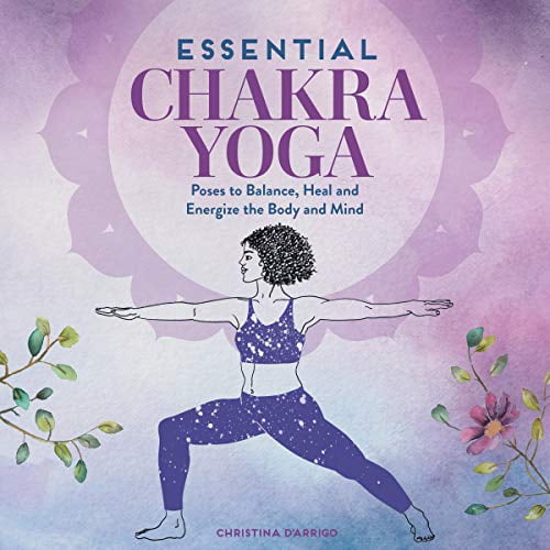 Pre-Owned Essential Chakra Yoga: Poses to Balance, Heal, and Energize the Body and Mind (Paperback) 1646114507 9781646114504