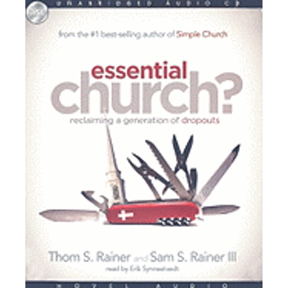 Essential Church? : Reclaiming a Generation of Dropouts