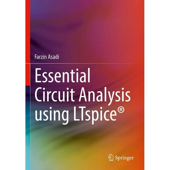 Essential Circuit Analysis Using Ltspice(r), (Paperback)