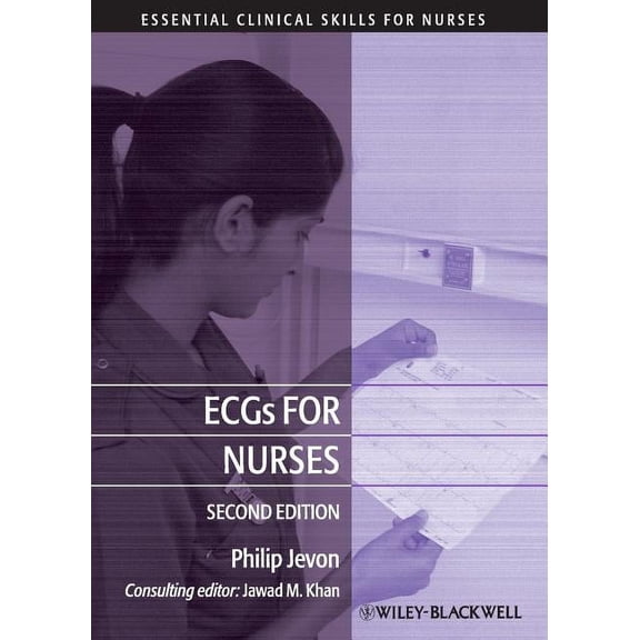 Essential Clinical Skills for Nurses: Ecgs for Nurses (Paperback)