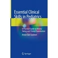 thumbnail image 1 of Essential Clinical Skills in Pediatrics: A Practical Guide to History Taking and Clinical Examination, (Hardcover), 1 of 1