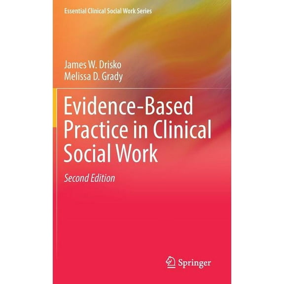 Essential Clinical Social Work Evidence-Based Practice in Clinical Social Work, (Hardcover)