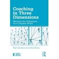 thumbnail image 1 of Essential Coaching Skills and Knowledge Coaching in Three Dimensions: Meeting the Challenges of a Complex World, (Paperback), 1 of 1