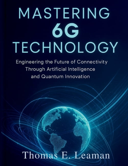 Essential Computer Science Digital Libra Mastering 6G Technology ...