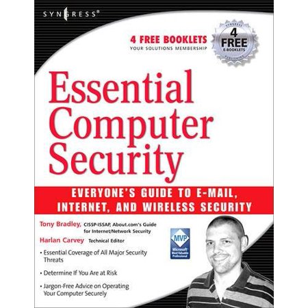 Pre-Owned Essential Computer Security: Everyone s Guide to Email Internet and Wireless Security (Paperback) 1597491144 9781597491143