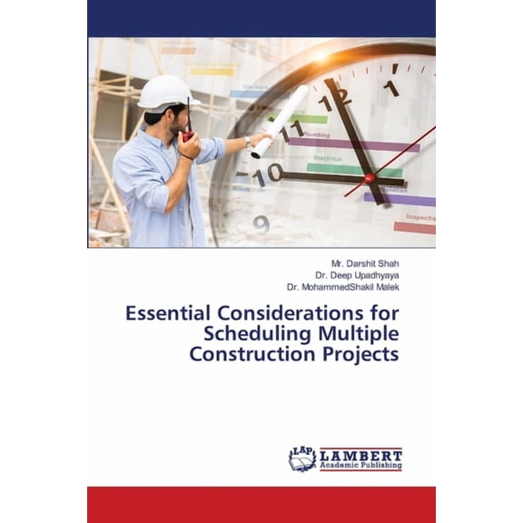 Essential Considerations for Scheduling Multiple Construction Projects, (Paperback)