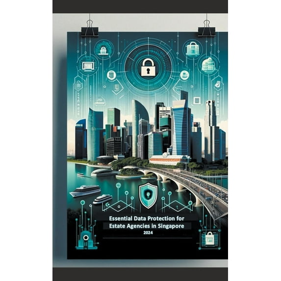 Essential Data Protection for Estate Agencies in Singapore, (Paperback)