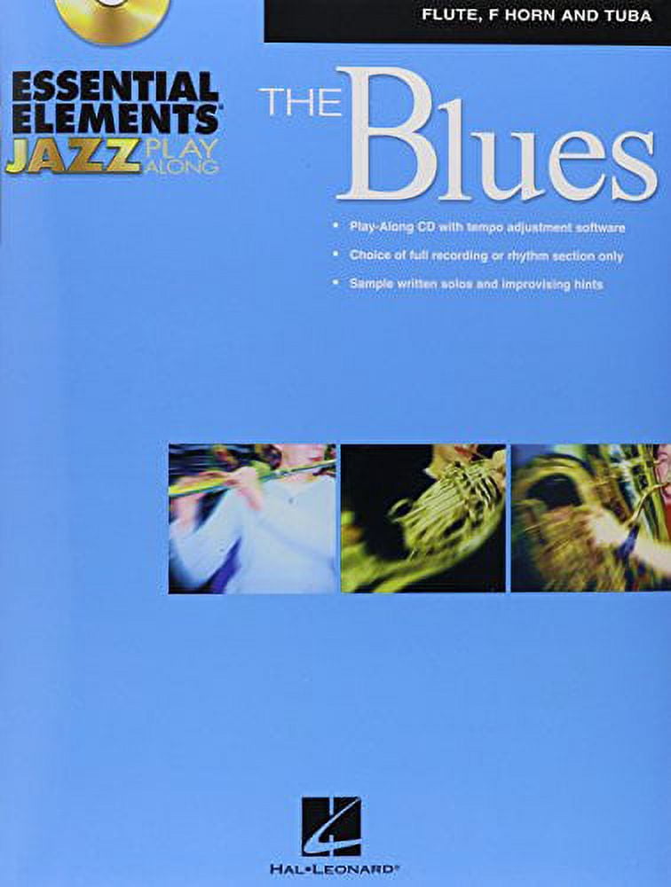 Essential Elements Jazz Play-Along - The Blues: Flute, F Horn and Tuba ...