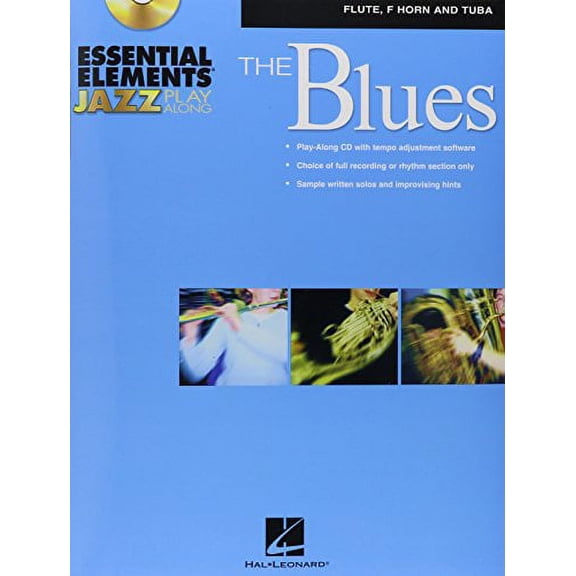Essential Elements Jazz Play-Along - The Blues: Flute, F Horn and Tuba (B.C.)