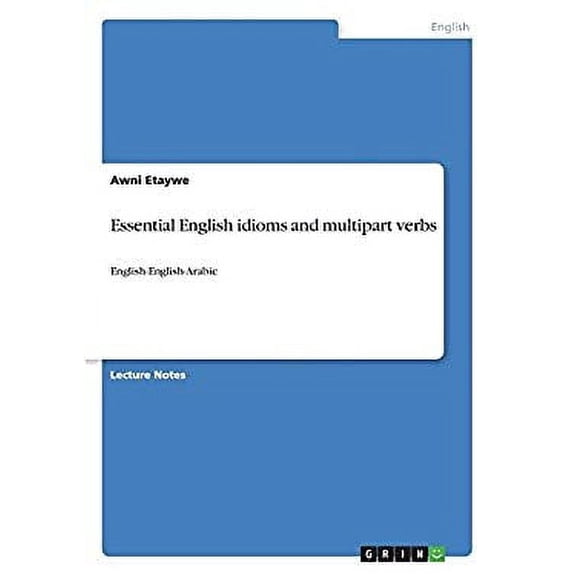 Essential English idioms and multipart verbs