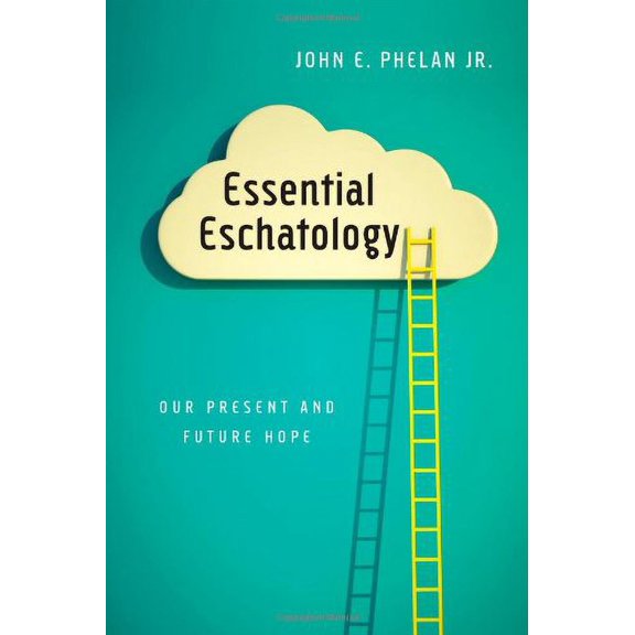Pre-Owned Essential Eschatology: Our Present and Future Hope Paperback