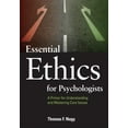 thumbnail image 1 of Pre-Owned Essential Ethics for Psychologists: A Primer for Understanding and Mastering Core Issues (Paperback) 1433808633 9781433808630, 1 of 1