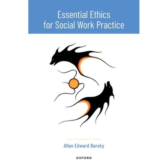 Pre-Owned Essential Ethics for Social Work Practice (Paperback) 0197585132 9780197585139