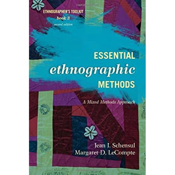 Pre-Owned Essential Ethnographic Methods: A Mixed Methods Approach (Paperback) 0759122032 9780759122031